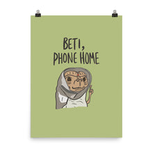 Load image into Gallery viewer, BE-TI PHONE HOME POSTER