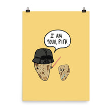 Load image into Gallery viewer, I AM YOUR PITA POSTER