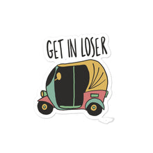 Load image into Gallery viewer, GET IN LOSER STICKER