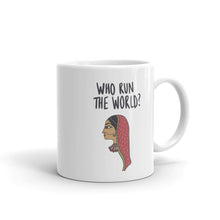 Load image into Gallery viewer, WHO RUN THE WORLD MUG