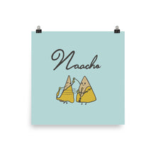 Load image into Gallery viewer, NAACHO POSTER