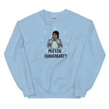 Load image into Gallery viewer, MITTEN CHAKRABORTY SWEATSHIRT