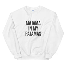 Load image into Gallery viewer, MAJAMA IN MY PAJAMA SWEATSHIRT
