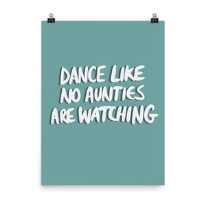DANCE NO AUNTIES POSTER