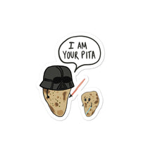Load image into Gallery viewer, I AM YOUR PITA STICKER