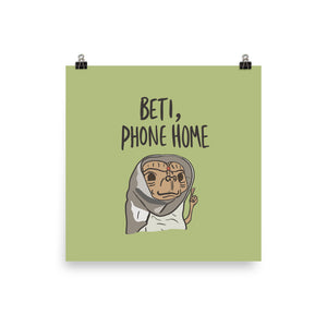 BE-TI PHONE HOME POSTER
