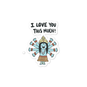 I LOVE YOU THIS MUCH STICKER